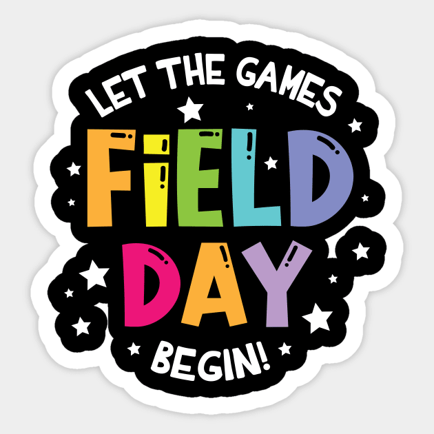 Let The Games Field Day Begin Student Teacher Class Of Day Sticker by bakhanh123